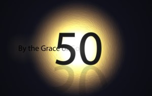 9.17.1964 - 9.17.2014 Fifty years. I made it by the Grace of God. My goal is to make 51 now. A noble goal for me!